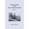 Colonial Families of the Eastern Shore of Maryland, Volume 19 - Paperback