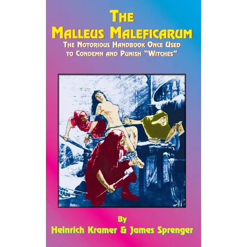 The Malleus Maleficarum - Hardcover