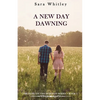 A New Day Dawning: An Inspirational, Pro-Life, Christian Fiction Series that will fill you with hope - Paperback
