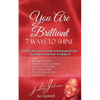 You Are Brilliant, 7 Ways to Shine - Paperback