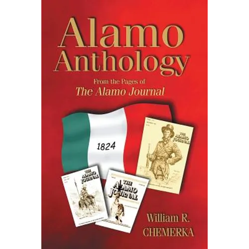 Alamo Anthology: From the Pages of the Alamo Journal - Paperback