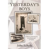 Yesterday's Boys: A Memoir of Growing Up in the Backwoods of Virginia - Paperback