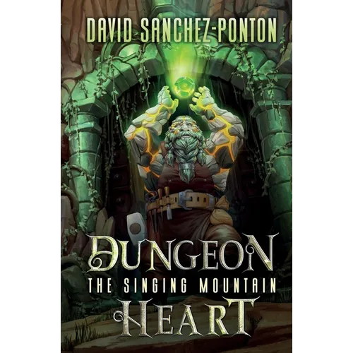 Dungeon Heart: The Singing Mountain - Paperback