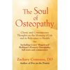 The Soul of Osteopathy: The Place of Mind in Early Osteopathic Life Science - Includes reprints of Coues' Biogen and Hoffman's Esoteric Osteopathy - Paperback