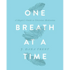 One Breath At A TIme: A Skeptic's Guide to Christian Meditation - Paperback