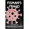 Fisman's Fraud: The Rise of Canadian Hate Science - Hardcover