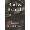 Bud & Branch: Greenwoods Collections - Paperback
