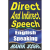 Direct And Indirect Speech: English Speaking - Paperback