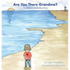 Are You There Grandma? - Hardcover