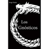 Los Gnósticos: Serge Hutin - Paperback