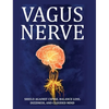 Vagus Nerve: Tips for your C Spine, Balance Loss, Dizziness, and Clouded Mind. Learn Self-Help Exercises, How to Stimulate and Activate Your Vagus Ner - Hardcover
