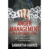 Anger Management on a Different Level: Let's Cool Down that Fuming Anger - Paperback