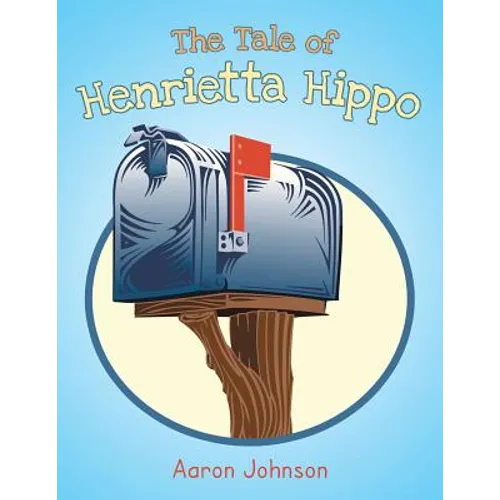 The Tale of Henrietta Hippo - Paperback