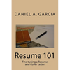 Resume 101: Fine tuning a Resume and Cover Letter - Paperback