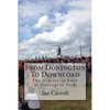 From Donington To Download: The History of Rock at Donington Park - Paperback