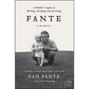 Fante: A Family's Legacy of Writing, Drinking and Surviving - Paperback