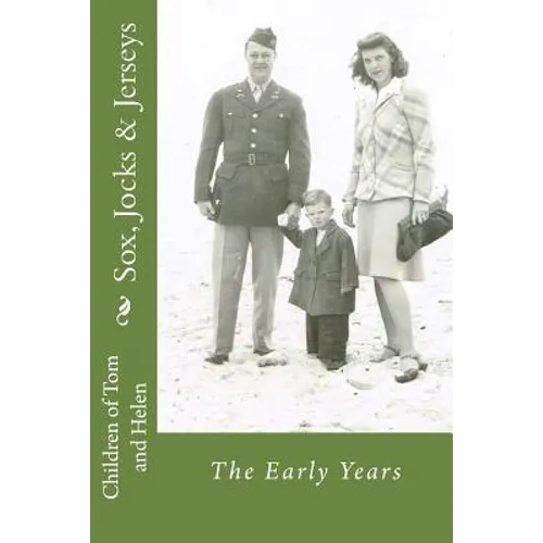 Sox, Jocks & Jerseys: The Early Years - Paperback