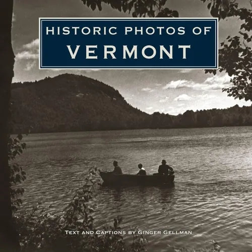 Historic Photos of Vermont - Hardcover