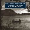 Historic Photos of Vermont - Hardcover