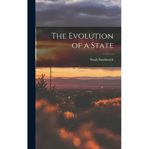 The Evolution of a State - Hardcover