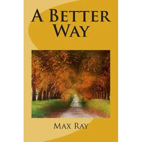 A Better Way - Paperback