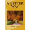 A Better Way - Paperback