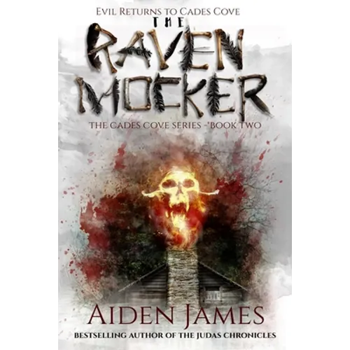 The Raven Mocker: Evil Returns to Cades Cove - Paperback