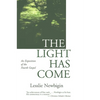 The Light Has Come: An Exposition of the Fourth Gospel - Paperback