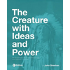 The Creature with Ideas and Power: An Investigation of Anthropology and Human Culture - Paperback