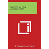 Old Welsh Folk Medicine 1890 - Paperback