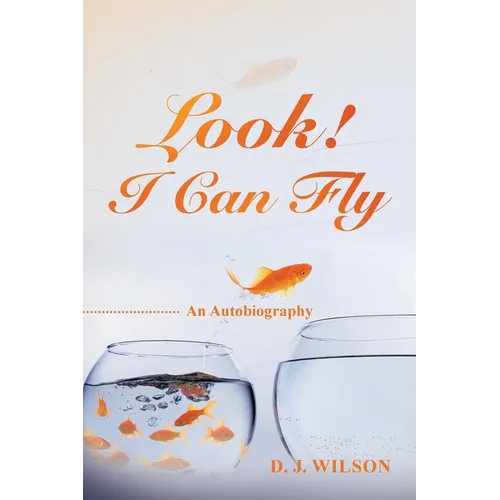 Look! I Can Fly: An Autobiography - Paperback