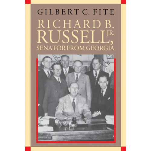 Richard B. Russell, Jr., Senator from Georgia - Paperback