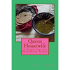 Queen Housewife: A Guide for the New Home Maker - Paperback