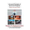 Advanced Principles of Success & Prosperity: Empower the Genius Within - Hardcover