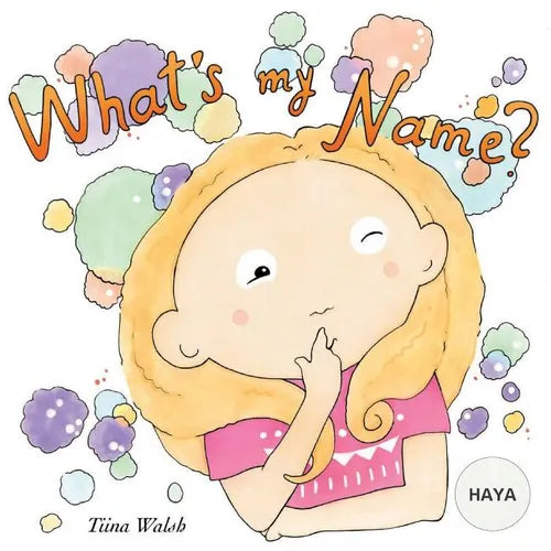 What's my name? HAYA - Paperback