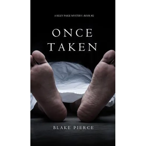Once Taken (a Riley Paige Mystery--Book #2) - Hardcover