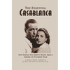The Essential Casablanca: 101 Things You Didn't Know About America's Favorite Film - Paperback
