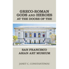Greco-Roman Gods and Heroes at the Doors of the San Francisco Asian Art Museum - Paperback