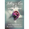 The Falling in Love with Jesus: Abandoning Yourself to the Greatest Romance of Your Life (Workbook) - Paperback