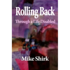 Rolling Back: Through a Life Disabled - Paperback