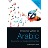How to Write in Arabic: Developing Your Academic Writing Style - Paperback