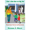 I Got a Boo Boo on My Toe: Poems About Visiting the Pediatrician - Paperback