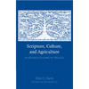 Scripture, Culture, and Agriculture: An Agrarian Reading of the Bible - Paperback