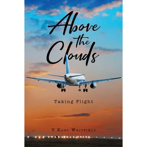 Above the Clouds: Taking Flight - Paperback