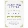Farming Cattle for Meat and Dairy - With an Explanation of the Various Breeds and a Full and Detailed Veterinary Section by L. H. Archer - Paperback