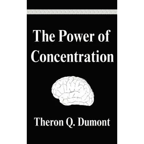 The Power of Concentration - Hardcover