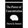The Power of Concentration - Hardcover
