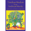 Timeless Wisdom from Andreas Moritz - Paperback