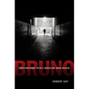 Bruno: Conversations with a Brazilian Drug Dealer - Paperback
