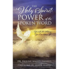 The Holy Spirit: Power of the Spoken Word - Yours for the Asking, You Can Have It! - Paperback